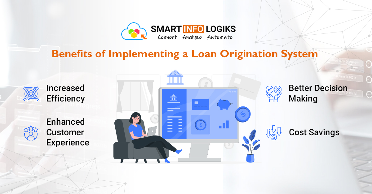 Benefits of Implementing a Loan Origination System